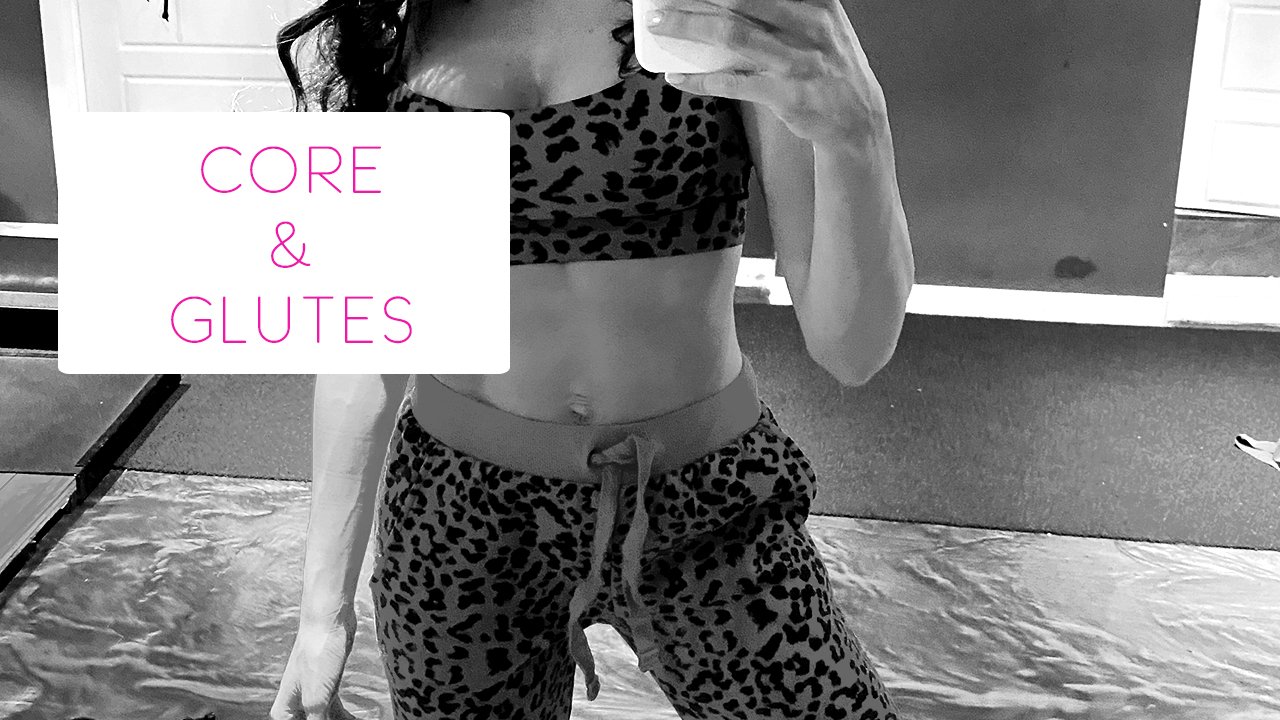 Core and Glutes