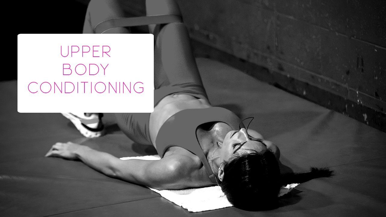 Upper Body Conditioning