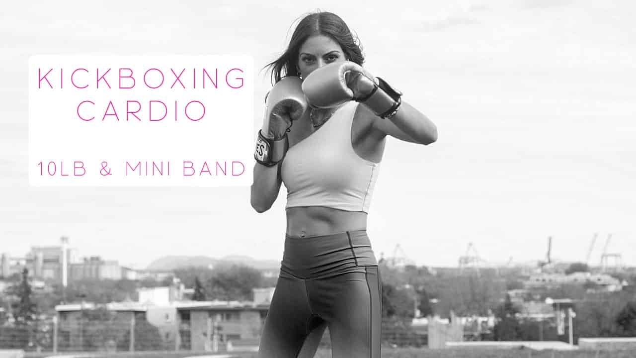 Kickboxing Cardio with 10lb and mini band