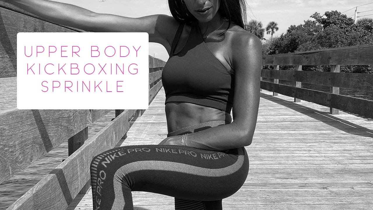 Upper Body Kickboxing Sprinkle