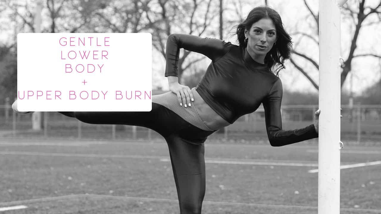 Gentle Lower Body and Upper Body Burn